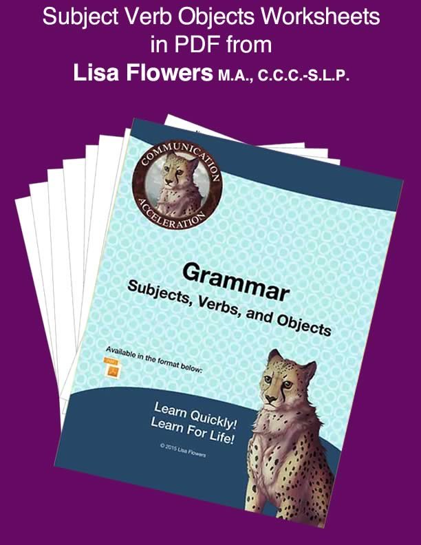 Grammar Worksheet Subject, Verb, Object by Speech Language Pathologist Lisa Flowers