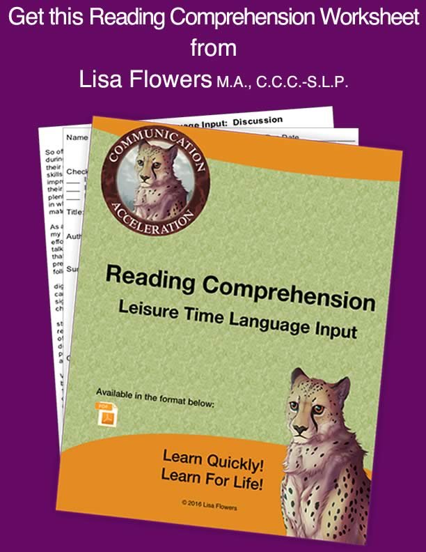 Reading comprehension worksheet Leisure Time Language Input Homework Assignment by Speech Language Pathologist Lisa Flowers