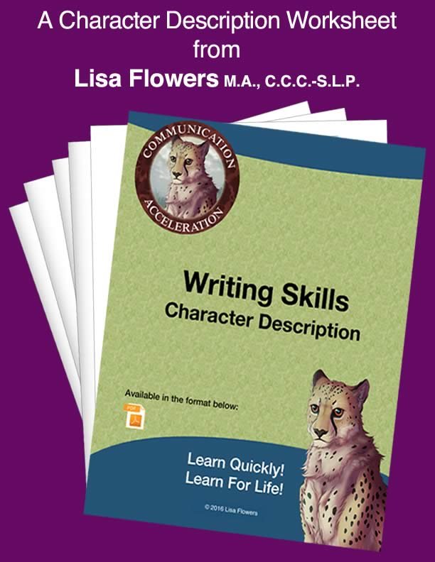 Writing skills worksheet Character Description by Speech Language Pathologist Lisa Flowers
